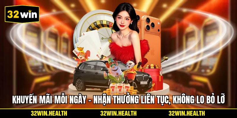 Khuyến Mãi Mỗi Ngày - Nhận Thưởng Liên Tục, Không Lo Bỏ Lỡ