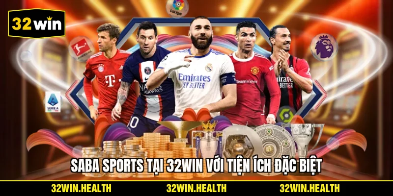 Saba Sports tại 32WIN với tiện ích đặc biệt